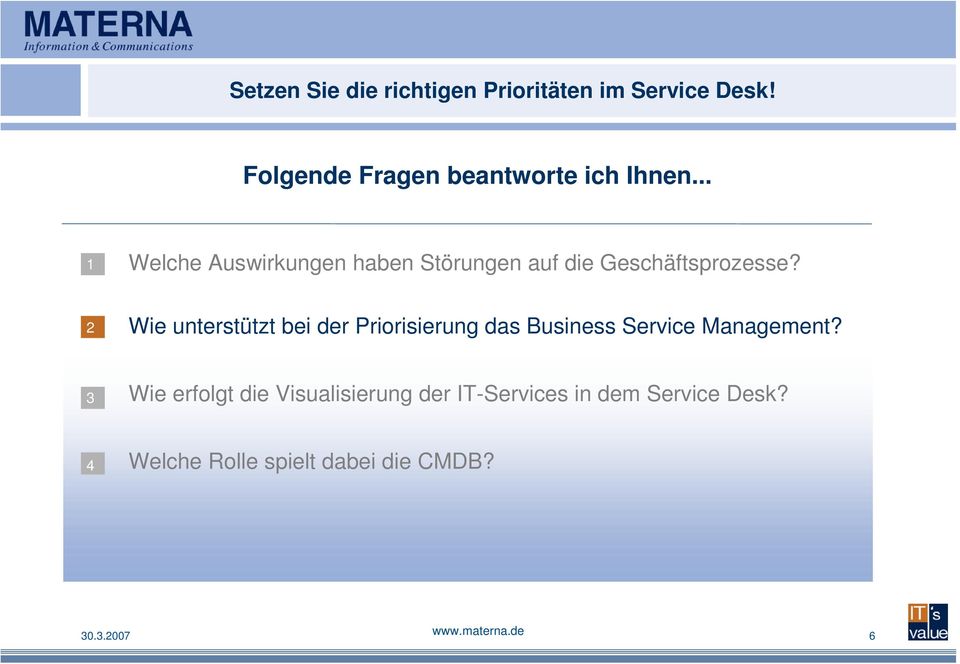 2 Wie unterstützt bei der Priorisierung das Business Service Management?