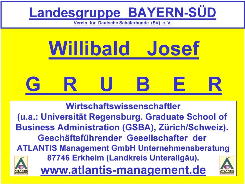 Geschäftsführender Gesellschafter der ATLANTIS Management GmbH