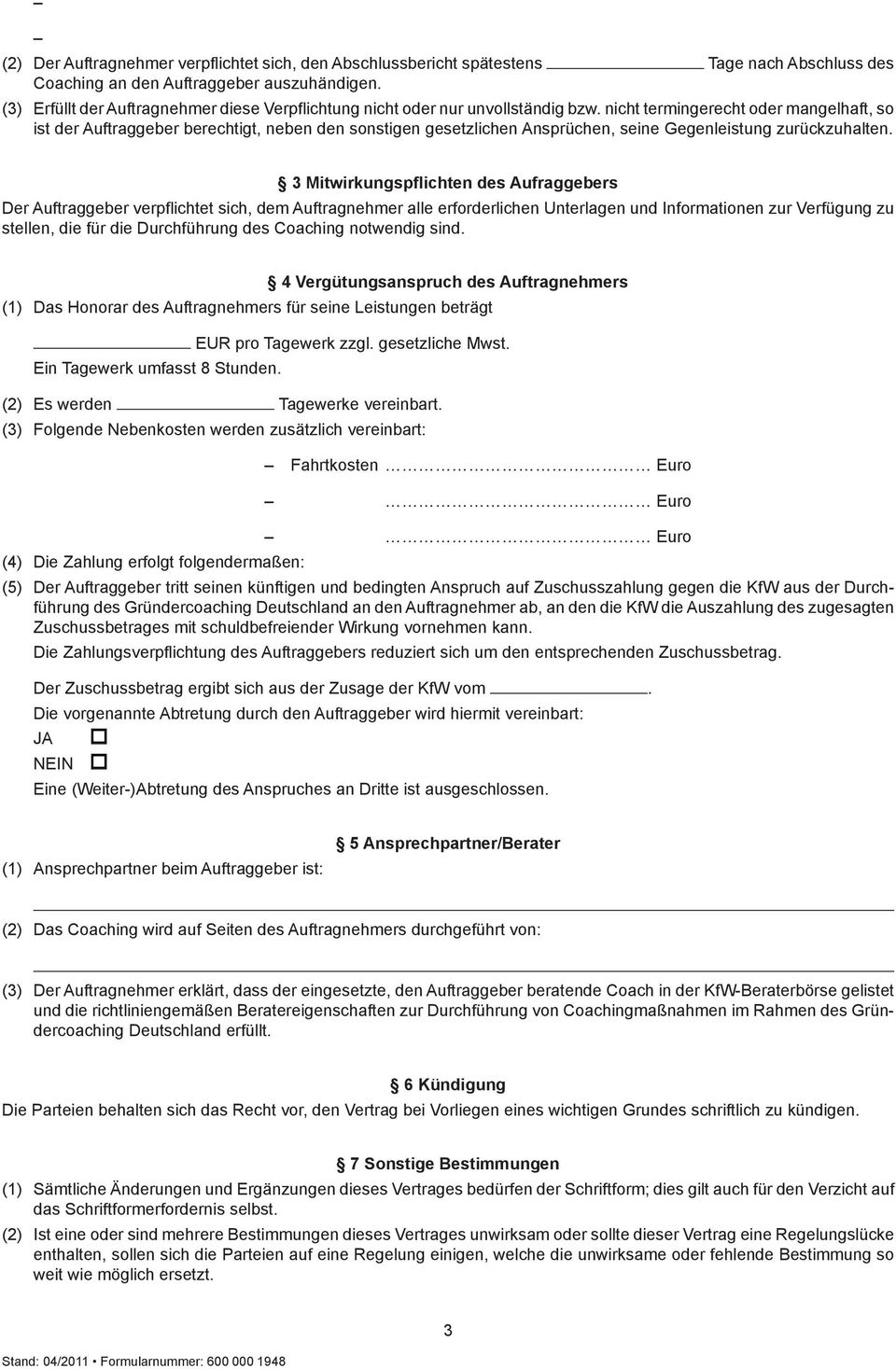 nicht termingerecht oder mangelhaft, so ist der Auftraggeber berechtigt, neben den sonstigen gesetzlichen Ansprüchen, seine Gegenleistung zurückzuhalten.