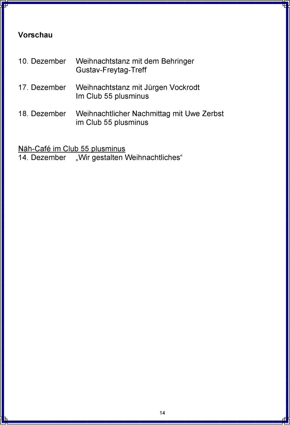 Dezember Weihnachtstanz mit Jürgen Vockrodt Im Club 55 plusminus 18.