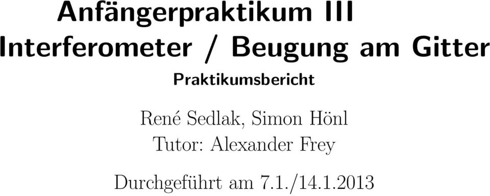 René Sedlak, Simon Hönl Tutor: