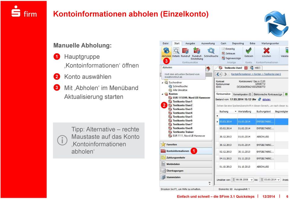 Menüband Aktualisierung starten Tipp: Alternative rechte Maustaste auf