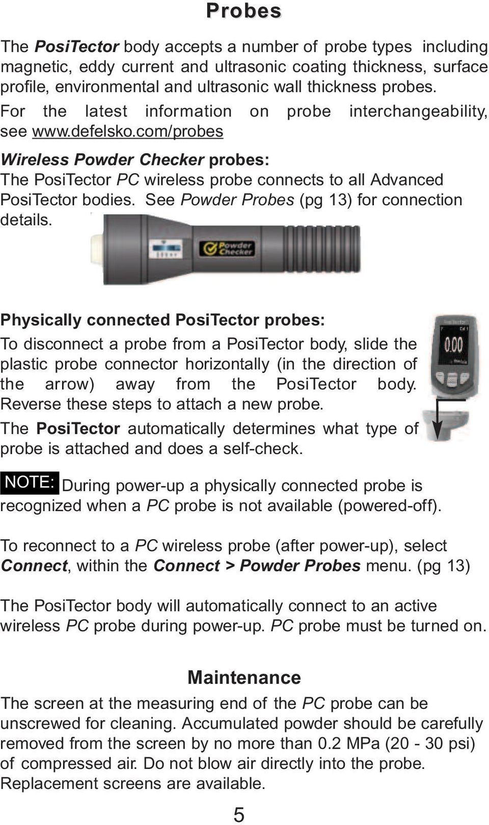 See Powder Probes (pg 13) for connection details.