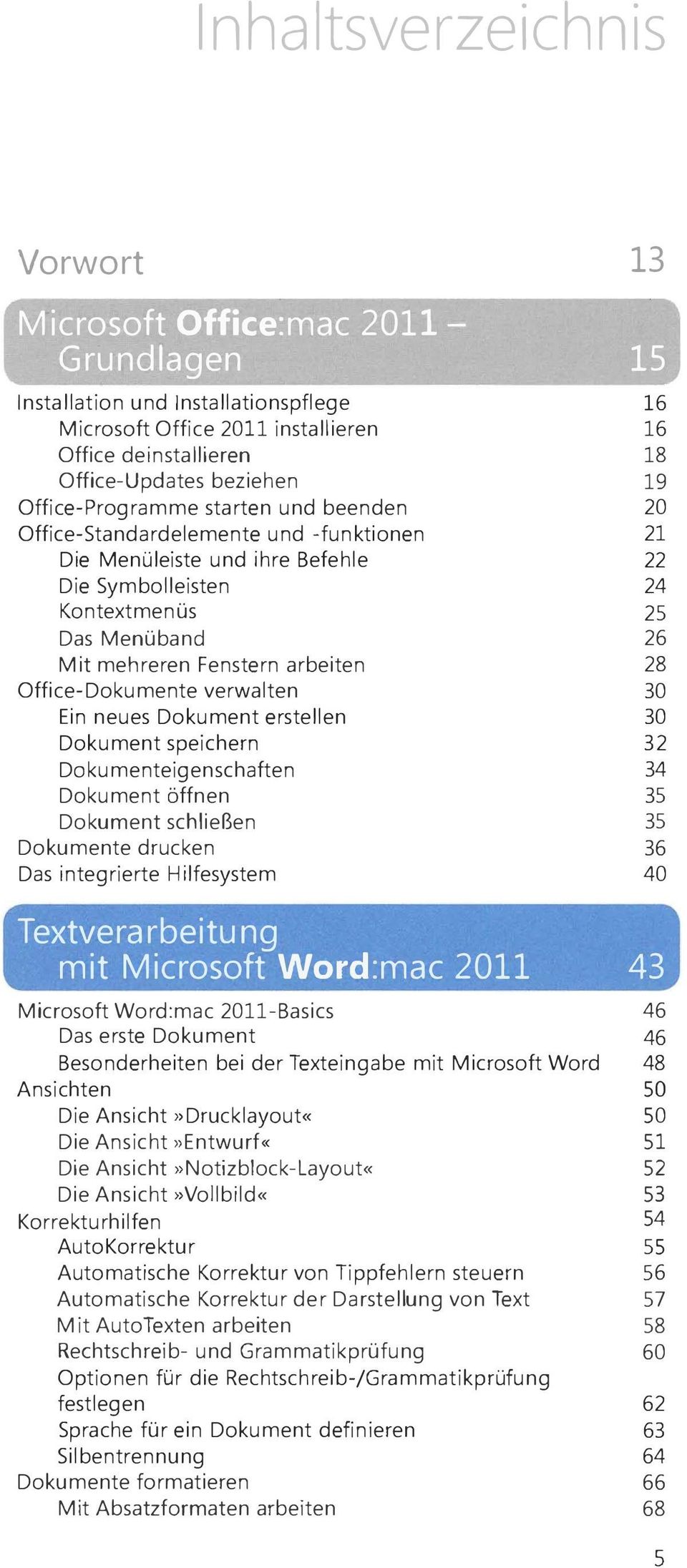 arbeiten 28 Office- Dokumente verwalten 30 Ein neues Dokument erstellen 30 Dokument speichern 32 DOkumenteigenschaften 34 Dokument öffnen 35 Dokument schließen 35 Dokumente drucken 36 Das integrierte