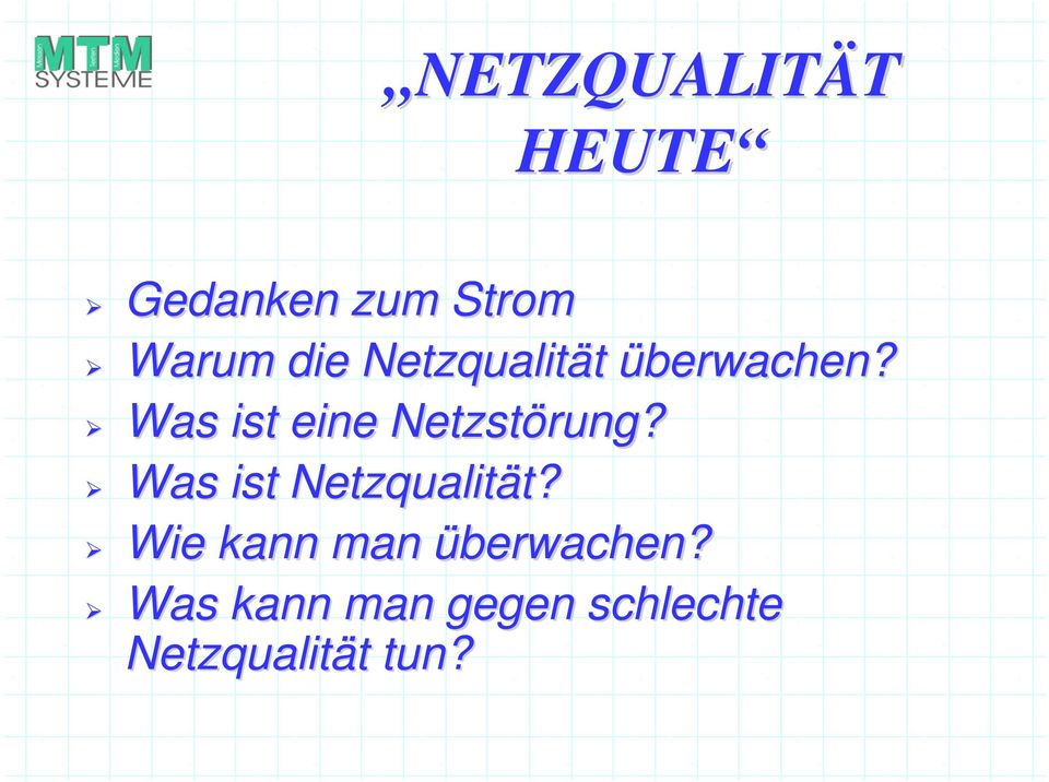 Was ist Netzqualität? t? Wie kann man überwachen?