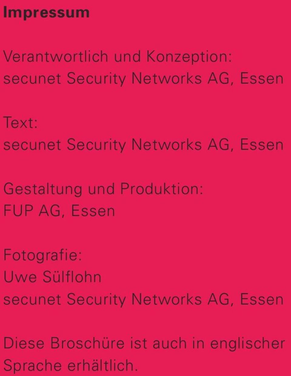 Produktion: FUP AG, Essen Fotografie: Uwe Sülflohn secunet Security