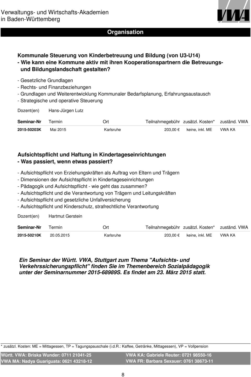 2015-50203K Mai 2015 Karlsruhe 203,00 keine, inkl. ME VWA KA Aufsichtspflicht und Haftung in Kindertageseinrichtungen - Was passiert, wenn etwas passiert?