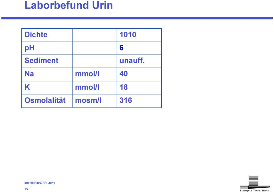 Osmolalität mmol/l mmol/l