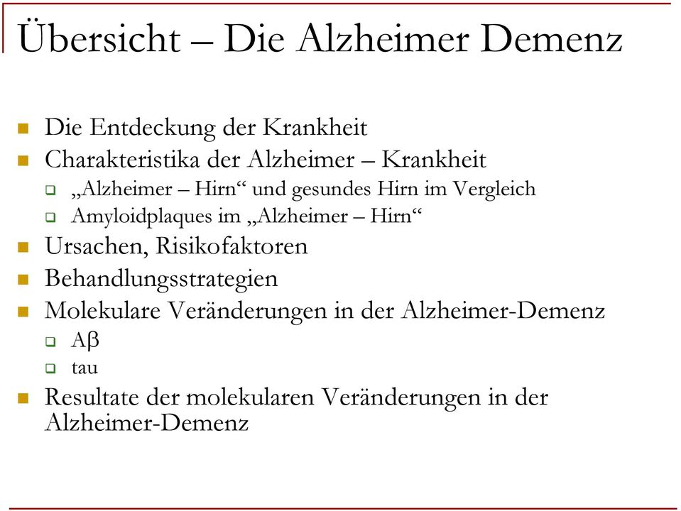 Alzheimer Hirn Ursachen, Risikofaktoren Behandlungsstrategien Molekulare Veränderungen