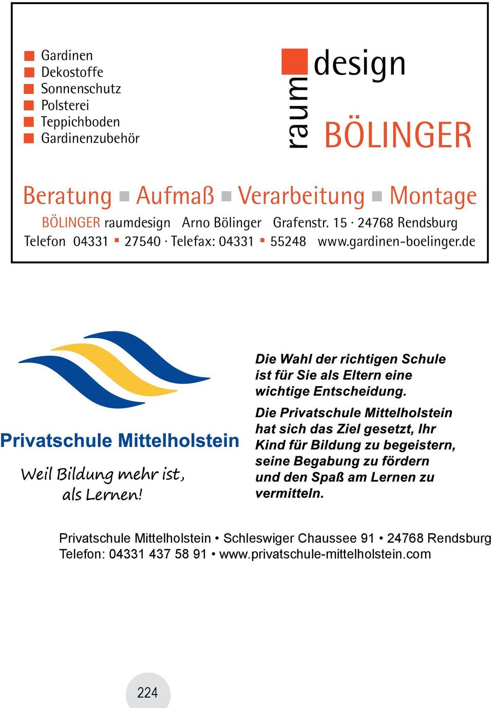 Aufmaß Verarbeitung Montage BÖLINGER raumdesign Arno Bölinger Grafenstr. 15 24768 Rendsburg Telefon 04331.