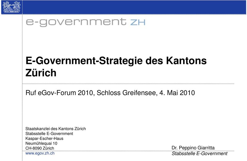 Mai 2010 Staatskanzlei des Kantons Zürich Stabsstelle