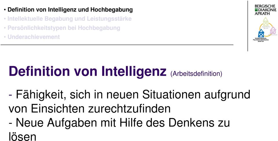 (Arbeitsdefinition) - Fähigkeit, sich in neuen Situationen