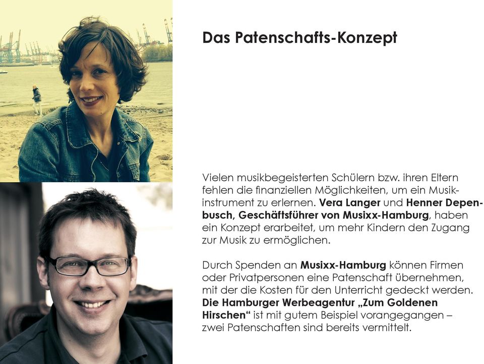 Vera Langer und Henner Depenbusch, Geschäfts führer von Musixx-Hamburg, haben ein Konzept erarbeitet, um mehr Kindern den Zugang zur Musik zu