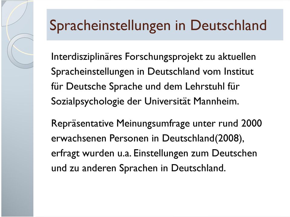 Sozialpsychologie der Universität Mannheim.