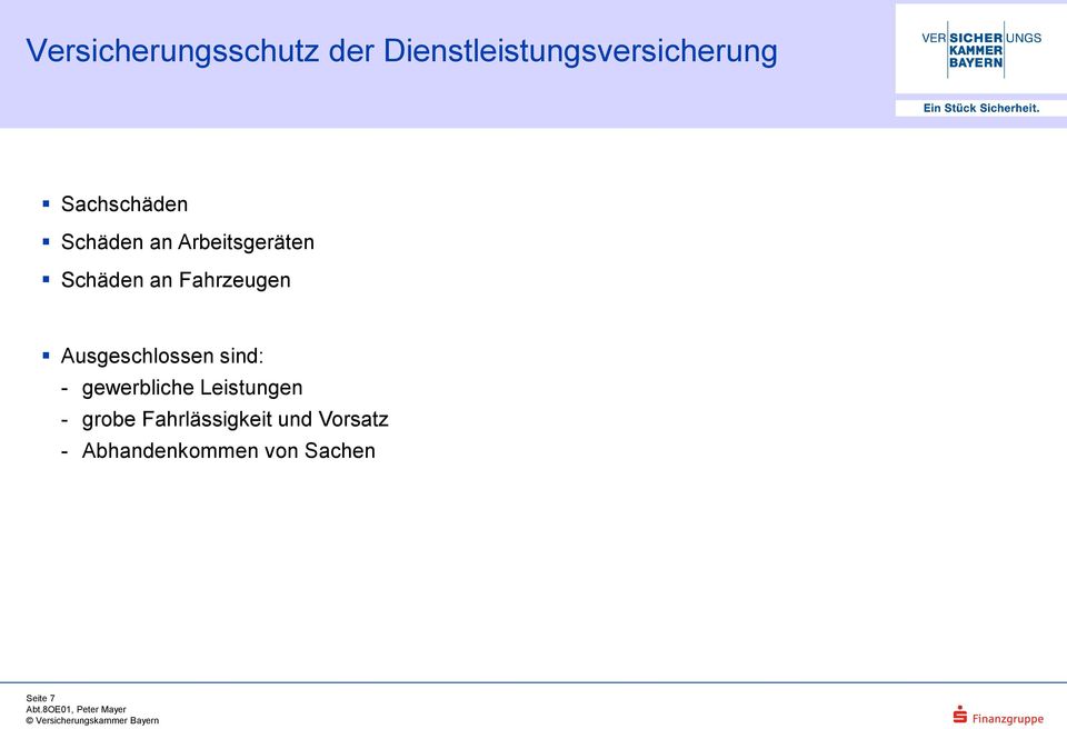 Fahrzeugen Ausgeschlossen sind: - gewerbliche Leistungen