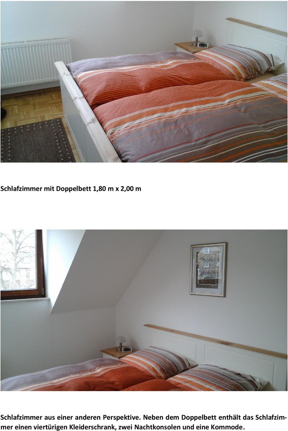 Neben dem Doppelbett enthält das Schlafzimmer