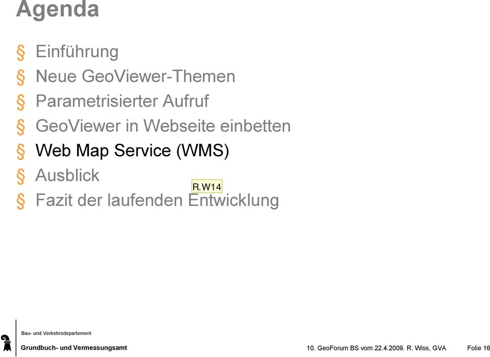 einbetten Web Map Service (WMS) Ausblick R.