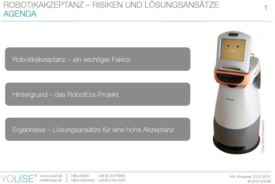Hintergrund das RobotEra-Projekt Ergebnisse