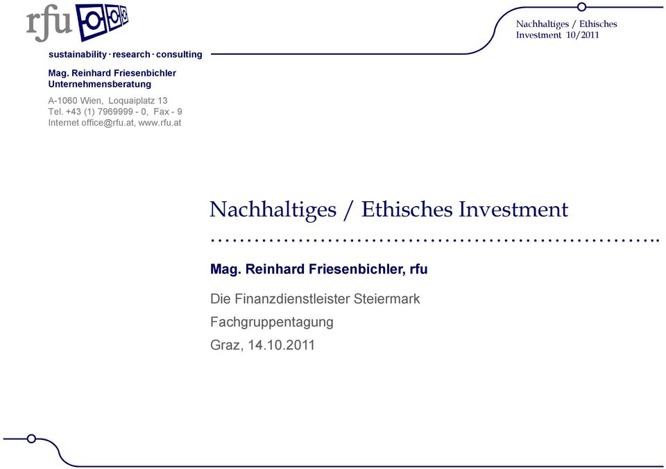 at, www.rfu.at Nachhaltiges / Ethisches Investment.. Mag.