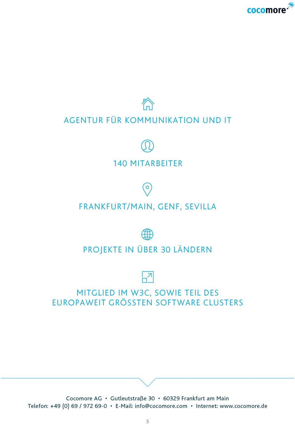 GRÖSSTEN SOFTWARE CLUSTERS Cocomore AG Gutleutstraße 30 60329 Frankfurt am