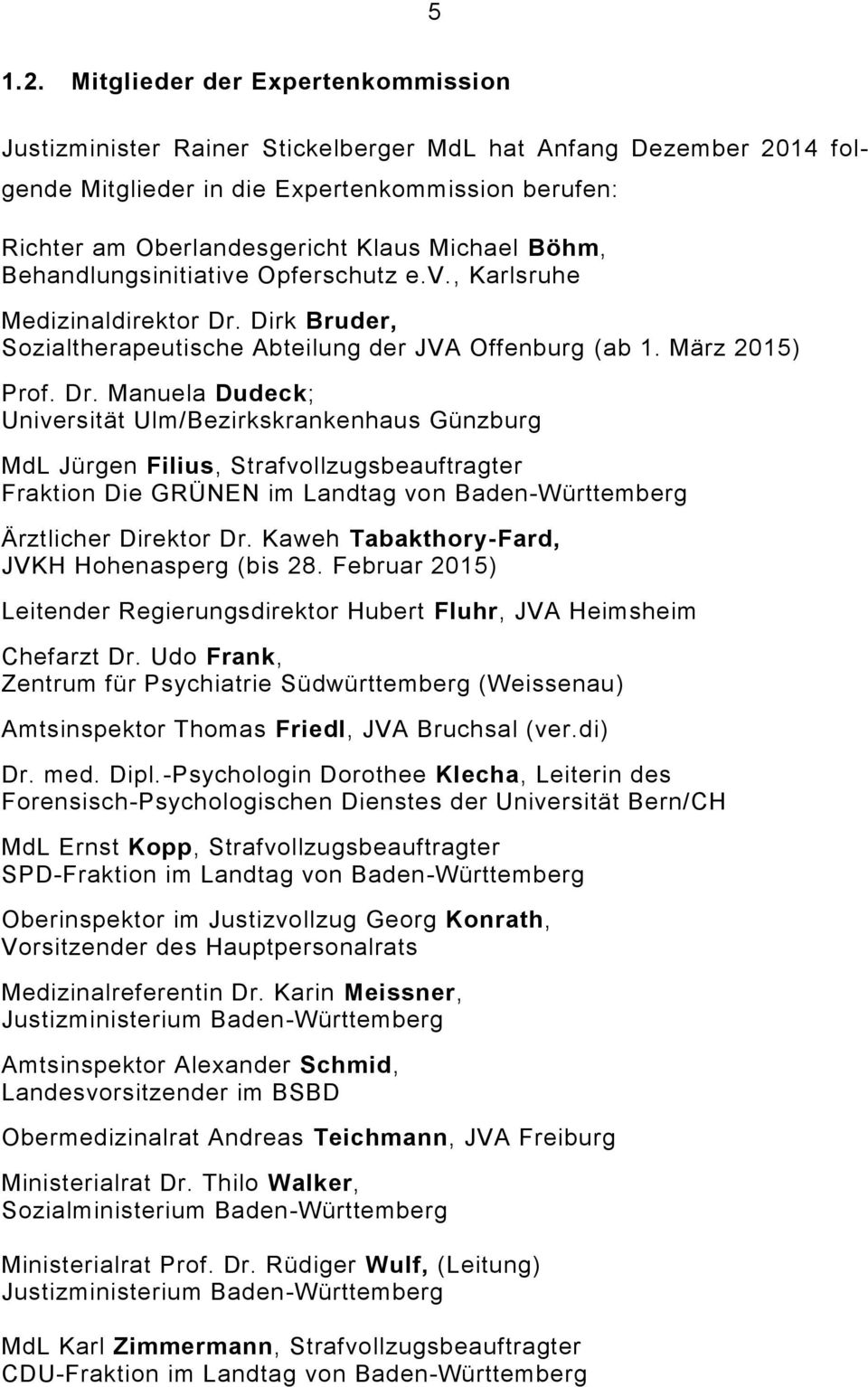 Böhm, Behandlungsinitiative Opferschutz e.v., Karlsruhe Medizinaldirektor Dr.
