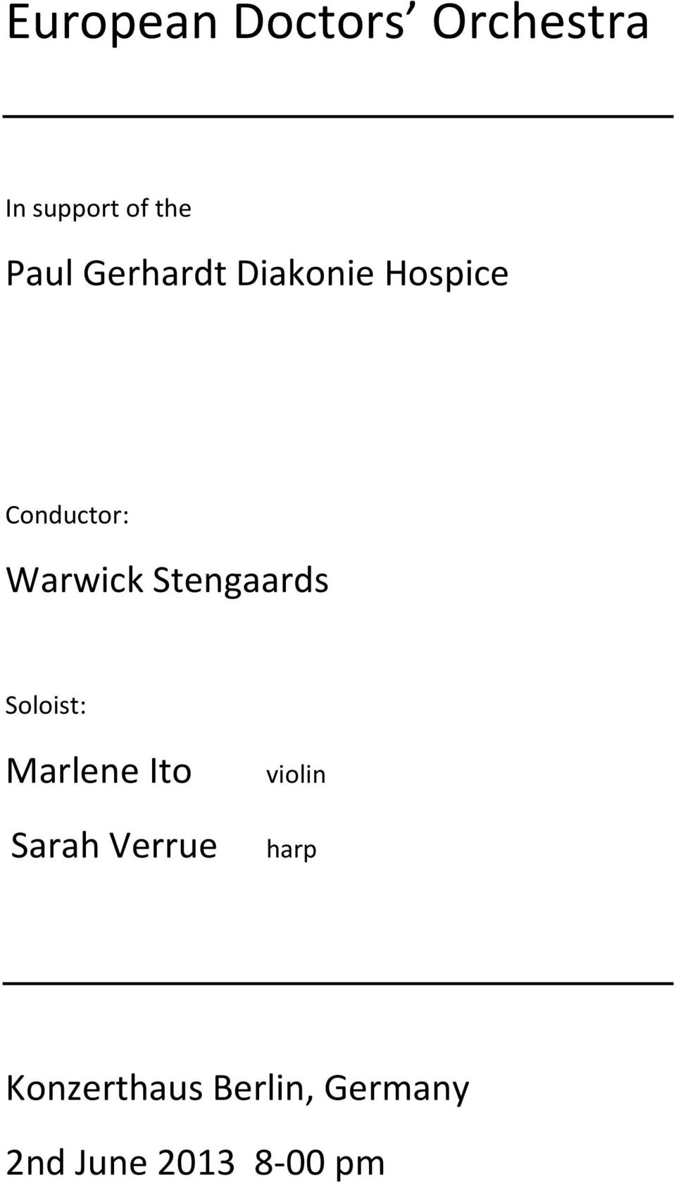 Stengaards Soloist: Marlene Ito Sarah Verrue