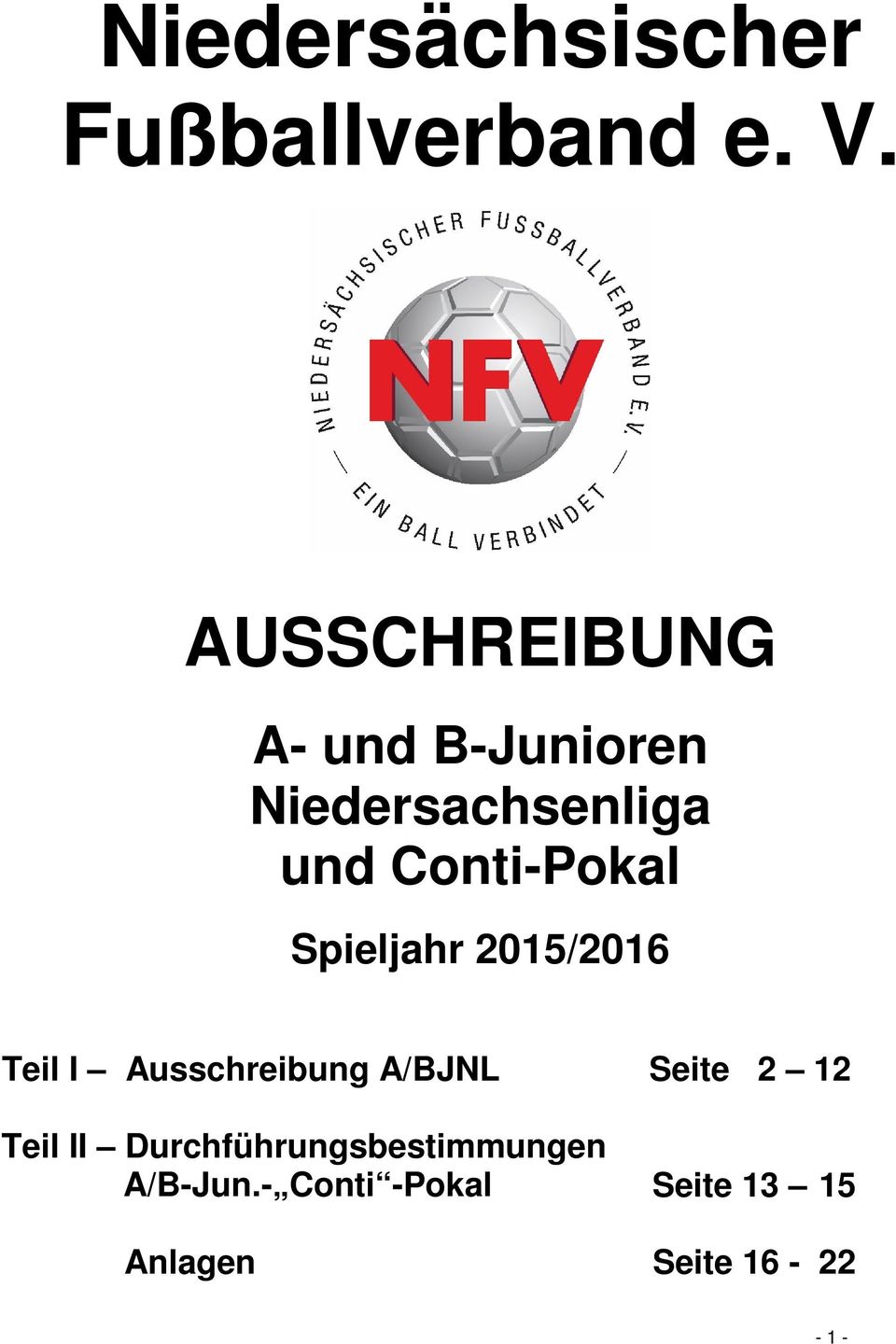Conti-Pokal Spieljahr 2015/2016 Teil I Ausschreibung A/BJNL