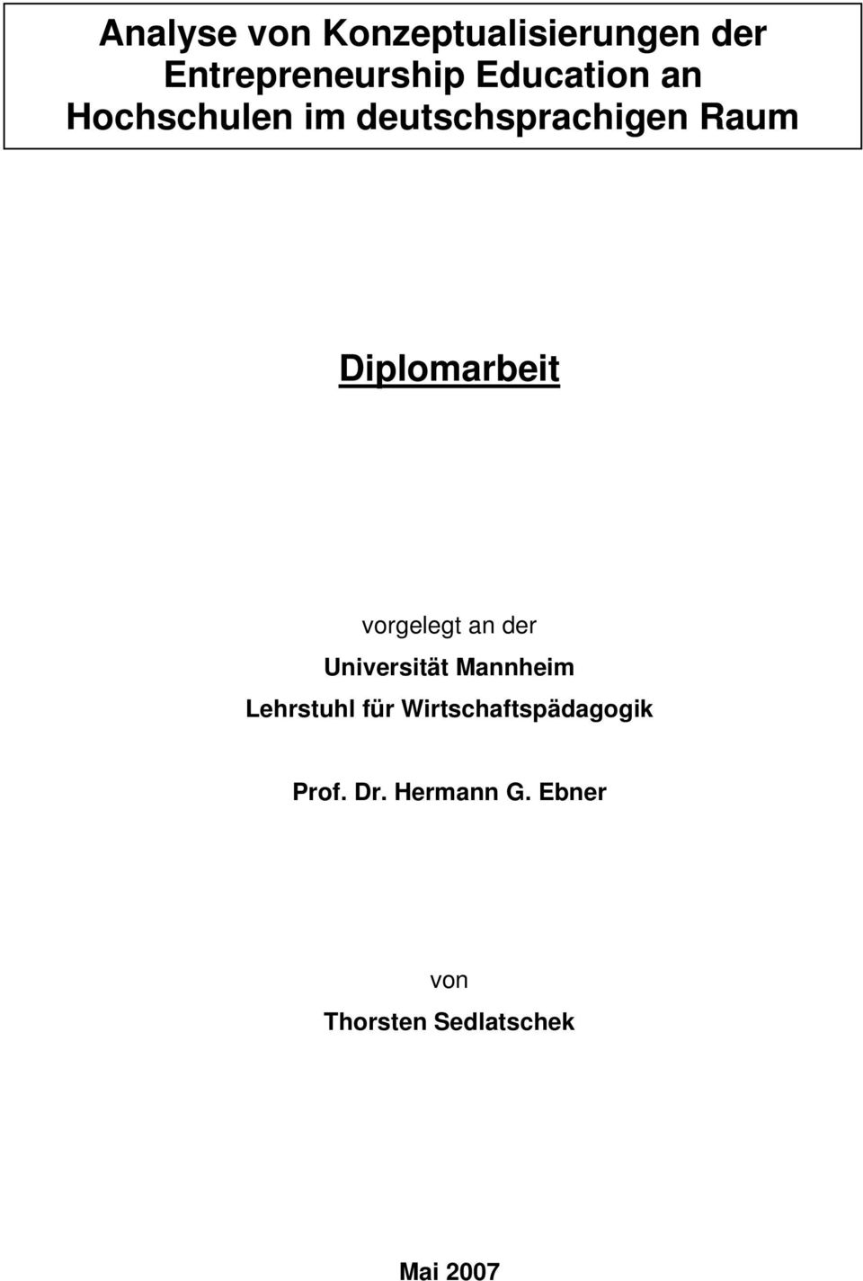 Diplomarbeit vorgelegt an der Universität Mannheim Lehrstuhl