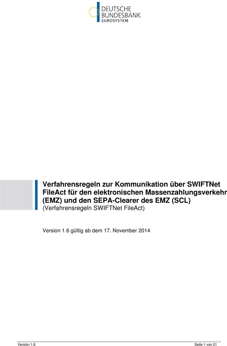 SEPA-Clearer des EMZ (SCL) (Verfahrensregeln SWIFTNet FileAct)