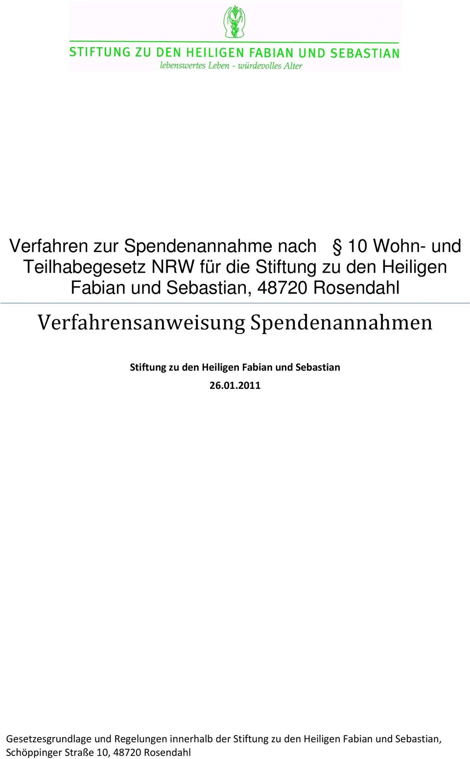 Stiftung zu den Heiligen Fabian und Sebastian 26.01.