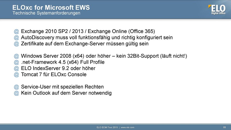 sein @ Windows Server 2008 (x64) oder höher kein 32Bit-Support (läuft nicht!) @.net-framework 4.