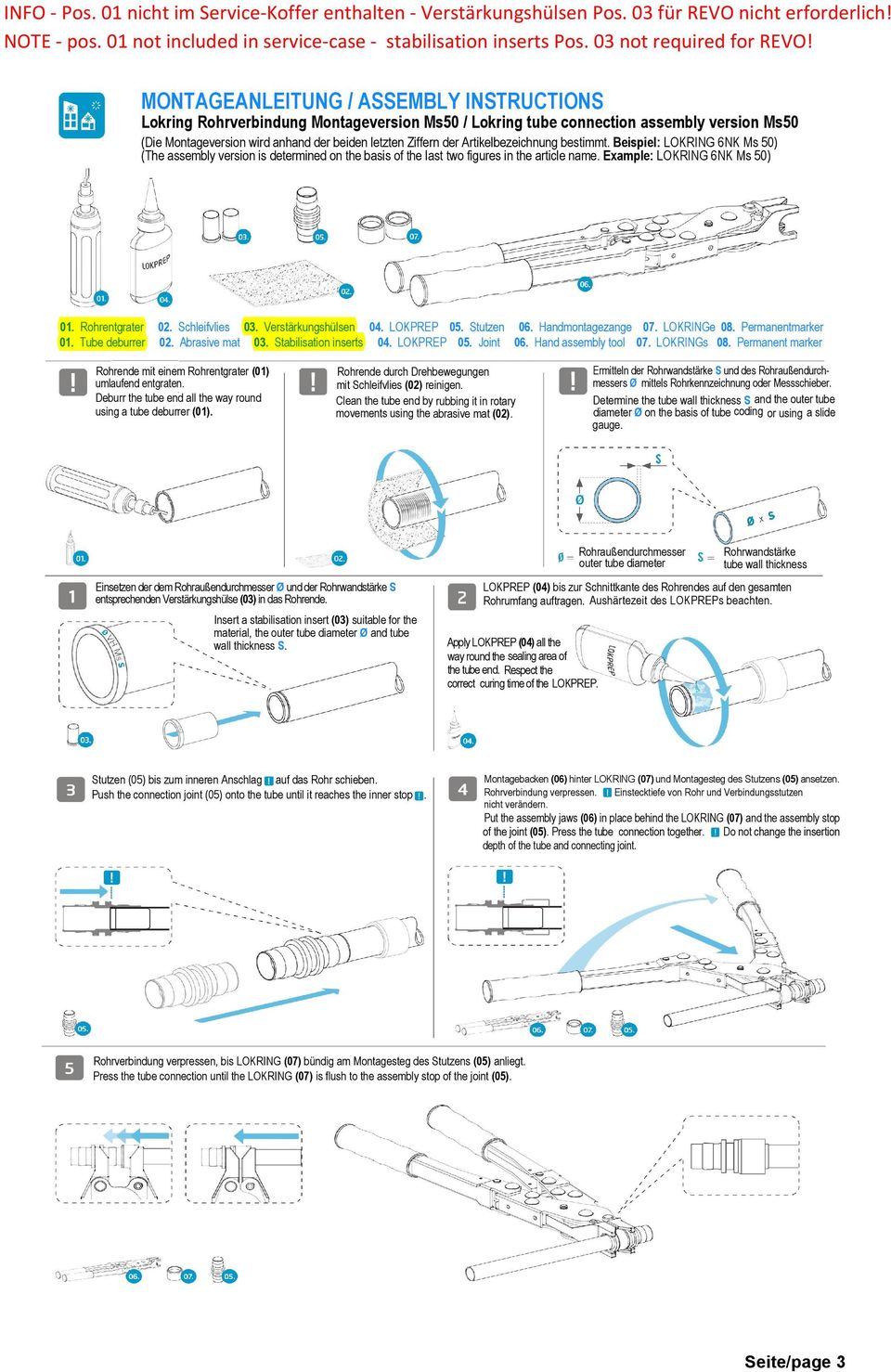 MONTAGEANLEITUNG / ASSEMBLY INSTRUCTIONS Lokring Rohrverbindung Montageversion Ms50 / Lokring tube connection assembly version Ms50 Die Montageversion wird anhand der beiden letzten Ziffern der