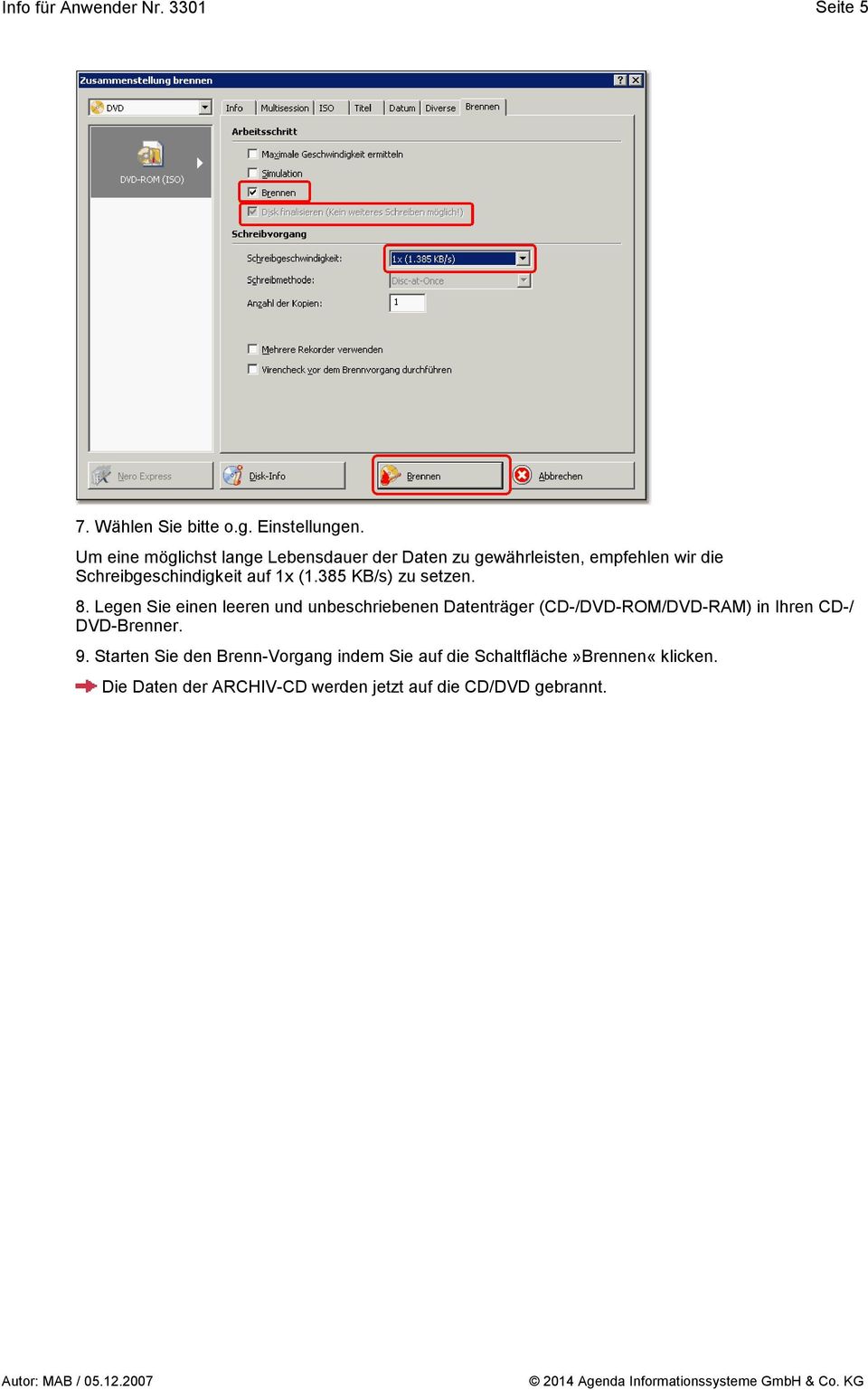 1x (1.385 KB/s) zu setzen. 8.