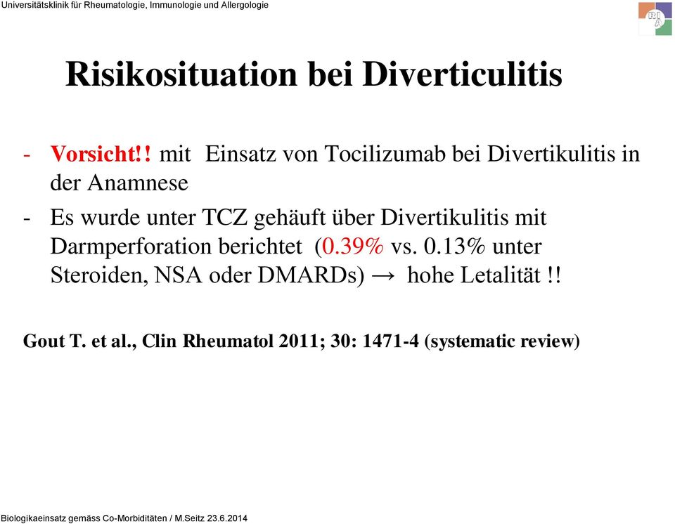 über Divertikulitis mit Darmperforation berichtet (0.39% vs. 0.