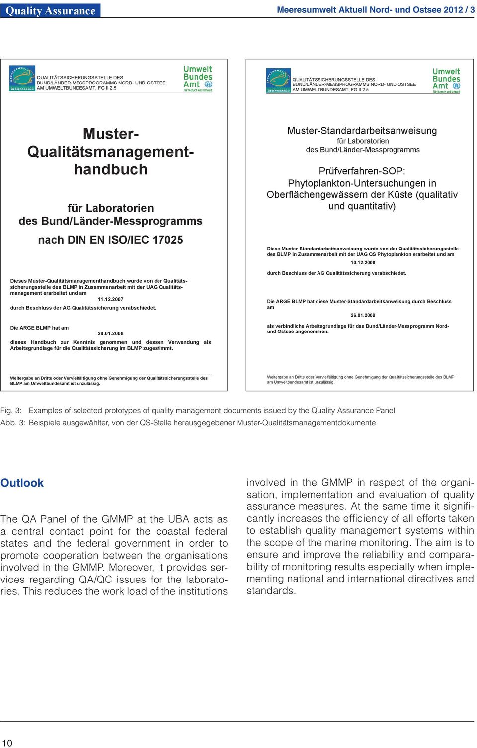 5 Muster- Qualitätsmanagementhandbuch für Laboratorien des Bund/Länder-Messprogramms nach DIN EN ISO/IEC 17025 Dieses Muster-Qualitätsmanagementhandbuch wurde von der Qualitätssicherungsstelle des