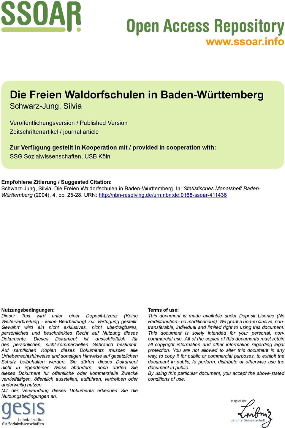 / provided in cooperation with: SSG Sozialwissenschaften, USB Köln Empfohlene Zitierung / Suggested Citation: Schwarz-Jung, Silvia: Die Freien Waldorfschulen in Baden-Württemberg.