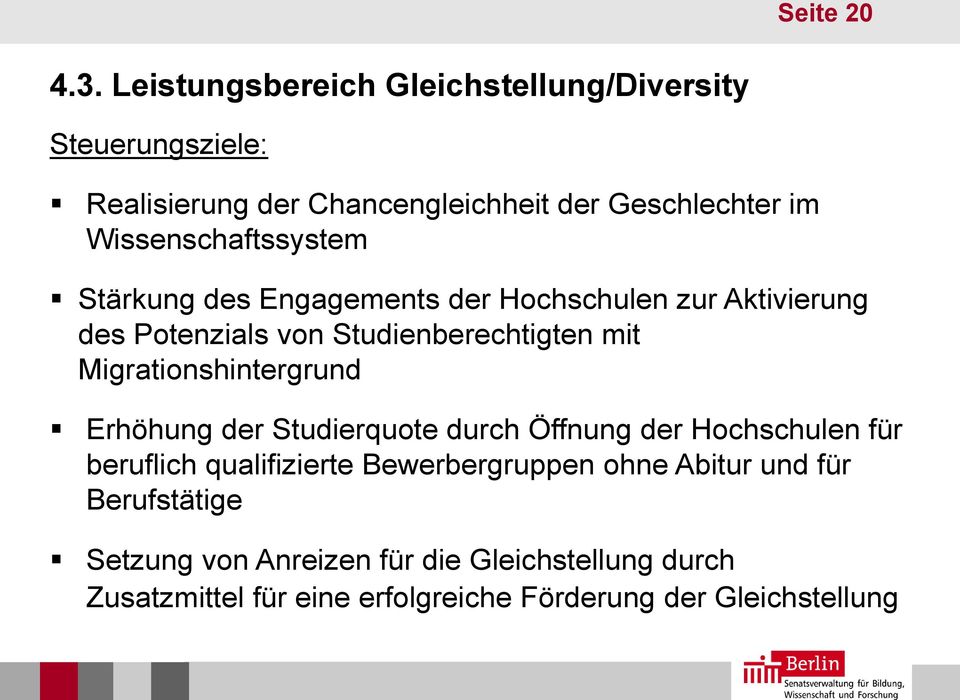 Wissenschaftssystem Stärkung des Engagements der Hochschulen zur Aktivierung des Potenzials von Studienberechtigten mit