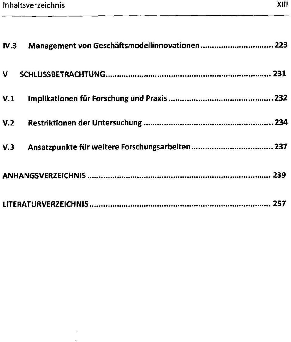 231 V.l Implikationen für Forschung und Praxis 232 V.