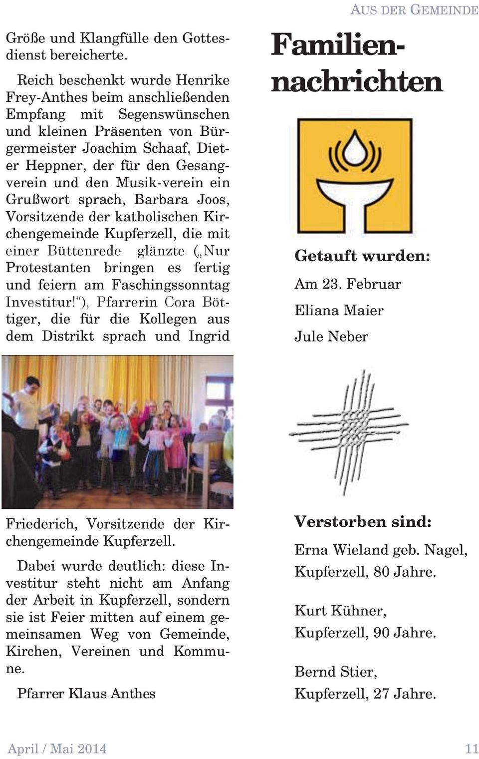 Musik-verein ein Grußwort sprach, Barbara Joos, Vorsitzende der katholischen Kirchengemeinde Kupferzell, die mit einer Büttenrede glänzte ( Nur Protestanten bringen es fertig und feiern am