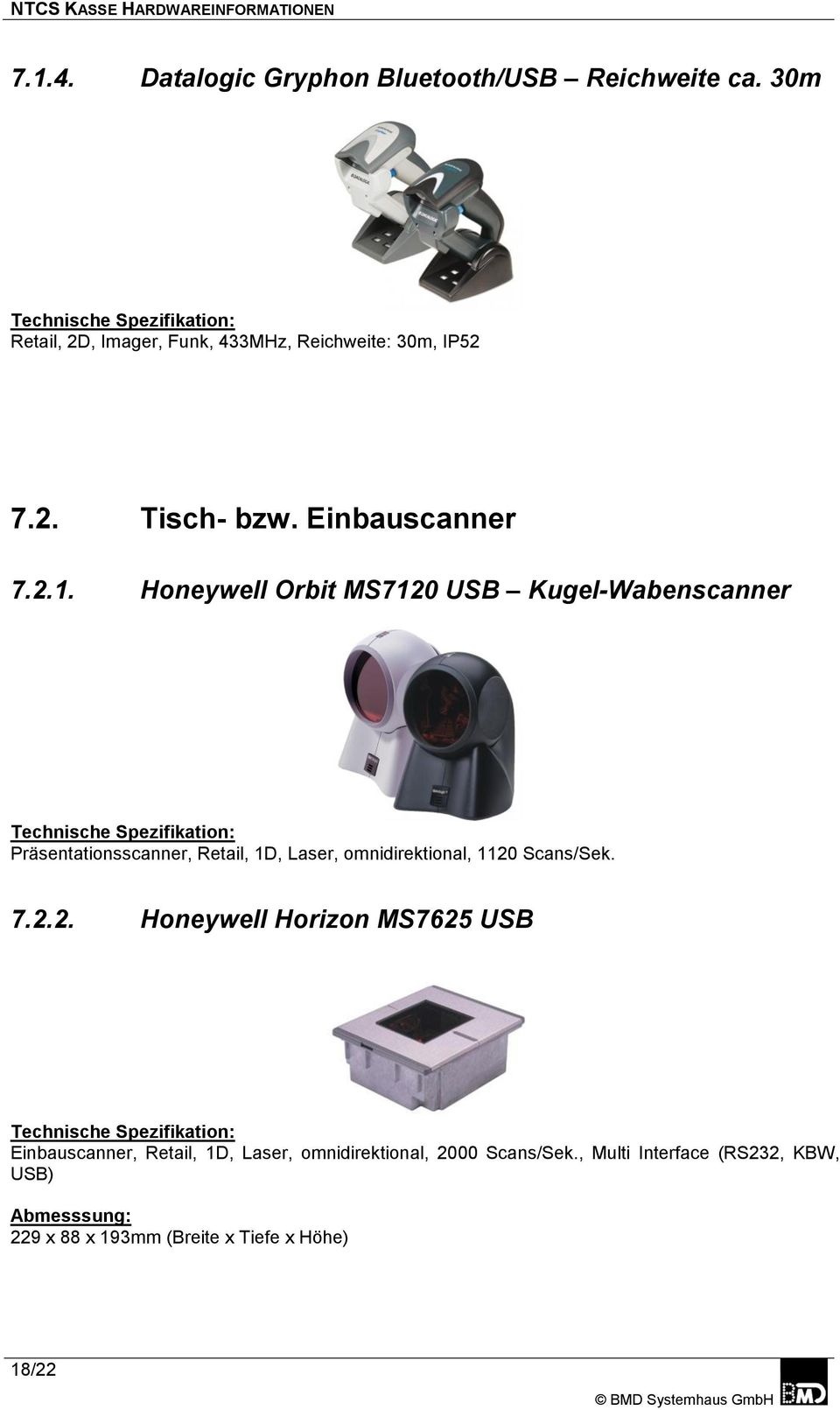 Honeywell Orbit MS7120 USB Kugel-Wabenscanner Präsentationsscanner, Retail, 1D, Laser, omnidirektional, 1120