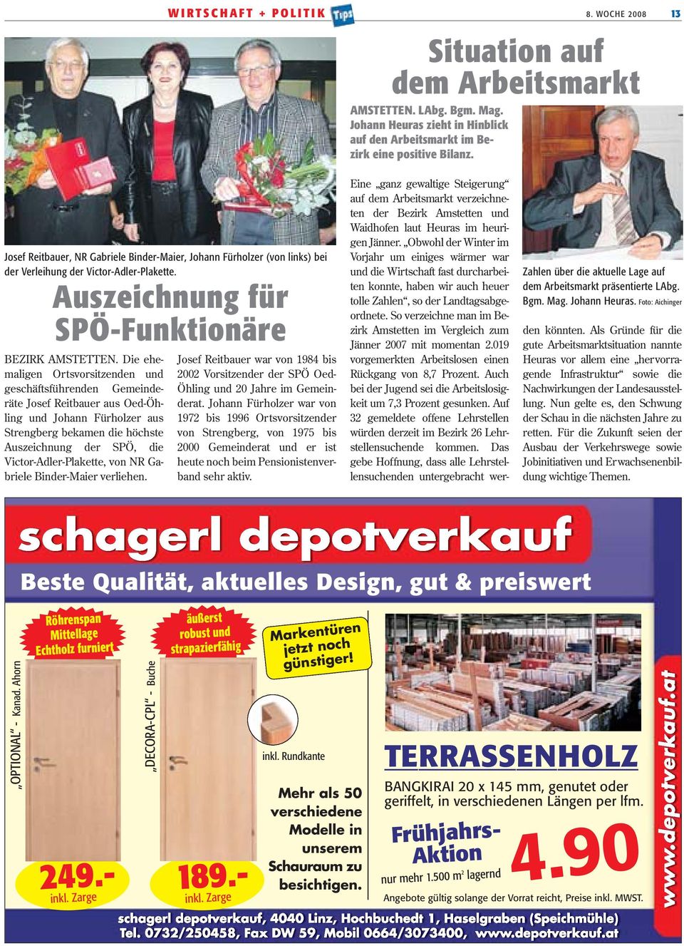 Die ehemaligen Ortsvorsitzenden und geschäftsführenden Gemeinderäte Josef Reitbauer aus Oed-Öhling und Johann Fürholzer aus Strengberg bekamen die höchste Auszeichnung der SPÖ, die