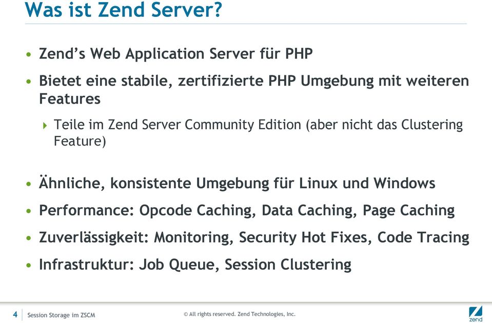 Teile im Zend Server Community Edition (aber nicht das Clustering Feature) Ähnliche, konsistente Umgebung für