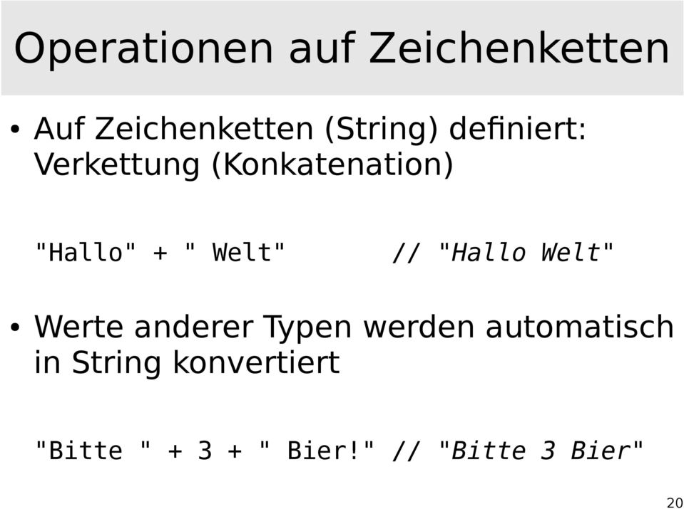 "Hallo Welt" Werte anderer Typen werden automatisch in