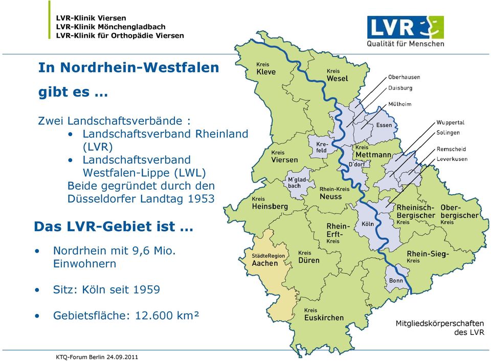 den Düsseldorfer Landtag 1953 Das LVR-Gebiet ist Nordrhein mit 9,6 Mio.