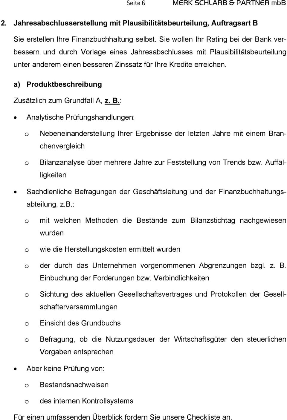 a) Prduktbeschreibung Zusätzlich zum Grundfall A, z. B.