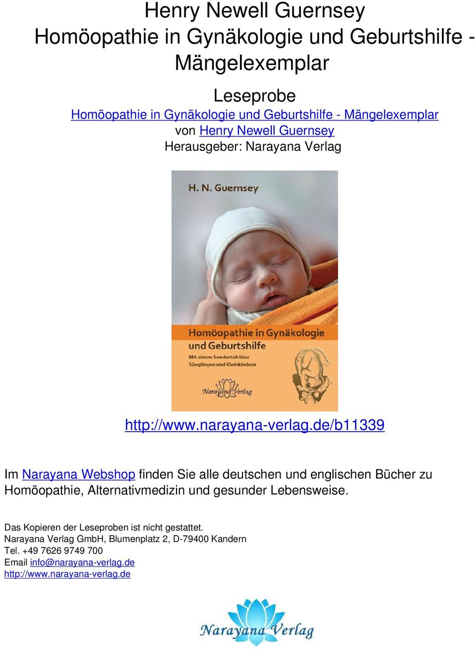 de/b11339 Im Narayana Webshop finden Sie alle deutschen und englischen Bücher zu Homöopathie, Alternativmedizin und gesunder Lebensweise.
