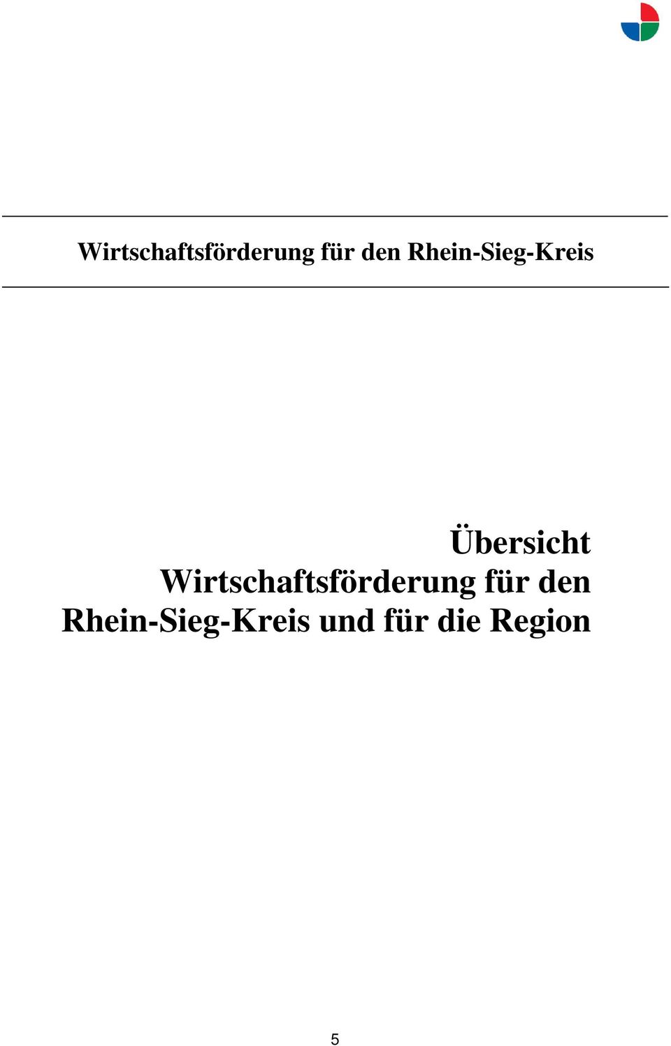 Rhein-Sieg-Kreis und für die