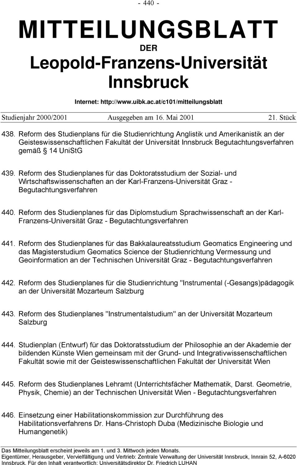 Reform des Studienplanes für das Doktoratsstudium der Sozial- und Wirtschaftswissenschaften an der Karl-Franzens-Universität Graz - Begutachtungsverfahren 440.