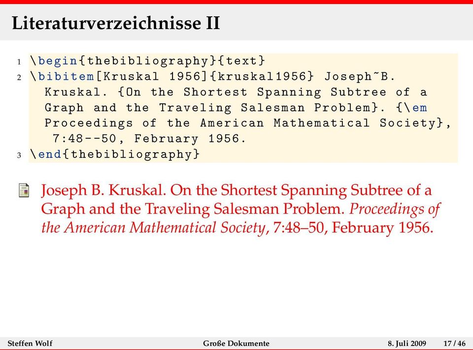 {\em Proceedings of the American Mathematical Society}, 7:48--50, February 1956. 3 \end{thebibliography} Joseph B. Kruskal.