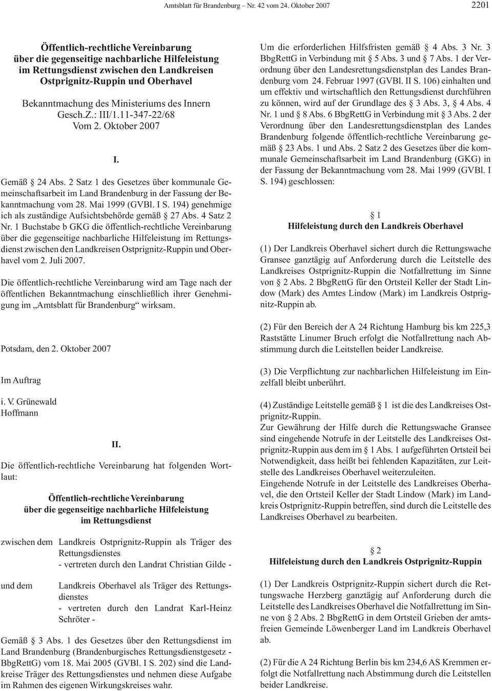 Ministeriums des Innern Gesch.Z.: III/1.11-347-22/68 Vom 2. Oktober 2007 I. Gemäß 24 Abs.